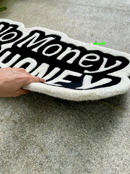 No Money No Honey Rug | HandTufted Custom Rug