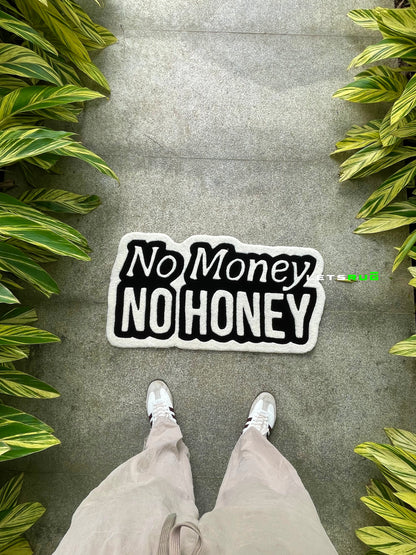 No Money No Honey Rug | HandTufted Custom Rug