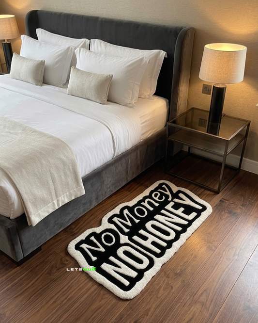 No Money No Honey Rug | HandTufted Custom Rug